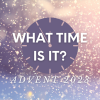 What Time is It?